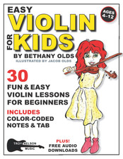 Easy Violin for Kids: 30 Fun and Easy Violin Lessons for Beginners  Includes Colo
