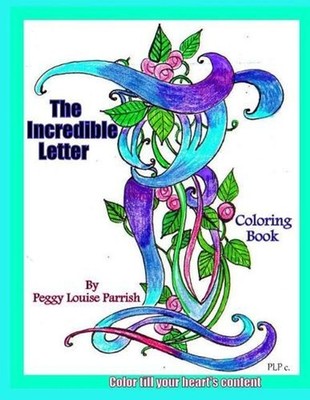 The Incredible Letter I Coloring Book by Peggy Louise Parrish (English) Paperbac