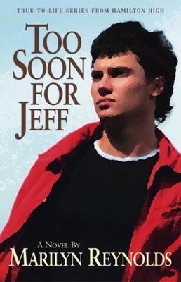 Too Soon for Jeff (Hamilton High series) by Marilyn Reynolds