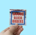 Joe Strummer Ignore Alien Orders Sticker,  Metallic Silver Foil, The Clash Punk