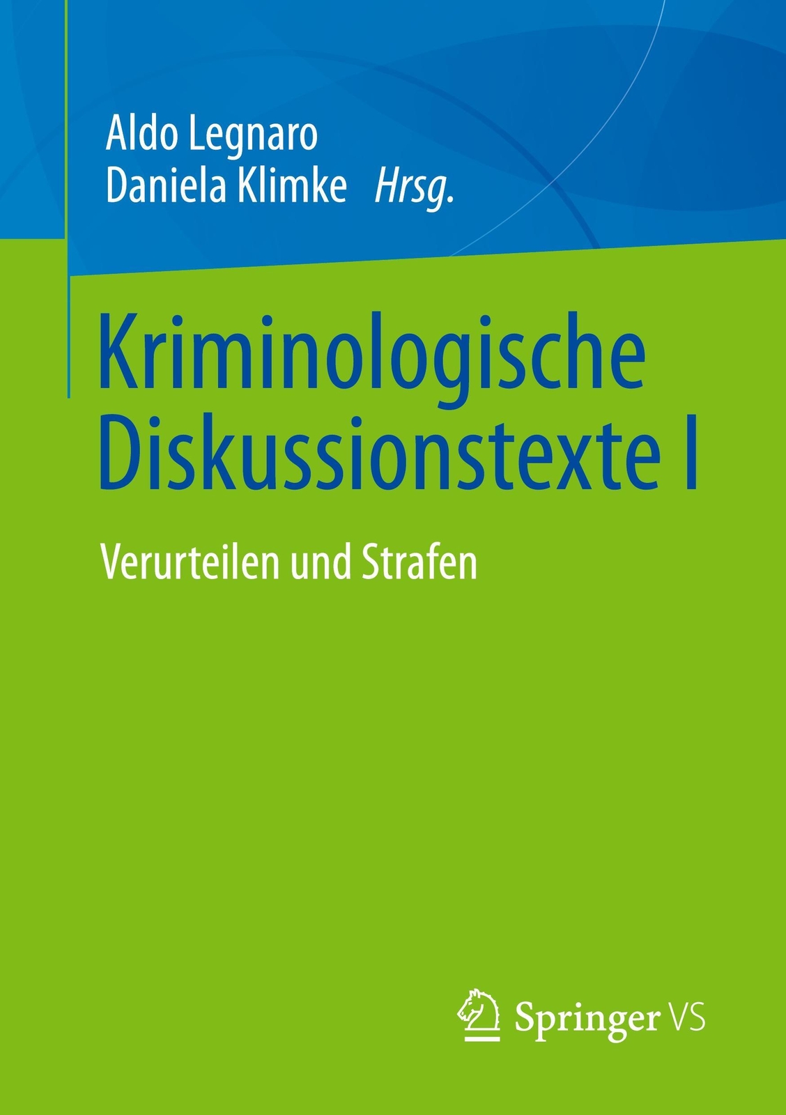 Thumbnail - Kriminologische Diskussionstexte I Verurteilen Und Strafen Klimke (u.