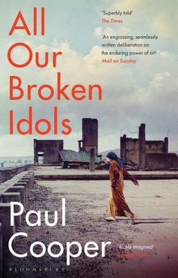 All Our Broken Idols, Cooper, Paul M.M.