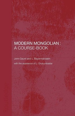 Modern Mongolian: A Course-Book by John Gaunt