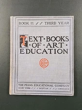 1904 "TEXT BOOKS OF ART EDUCATION: Book 111, Pub. By PRANG EDUCATIONAL CO., HC