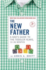 The New Father by Armin A. Brott (Paperback Book)