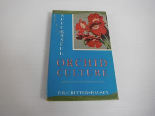 Successful Orchid Culture Book HC by P Rittershausen Vintage Flowers - Picture 1 of 11