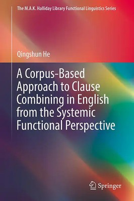 A Corpus-Based Approach to Clause Combining in English from the Systemic Functio
