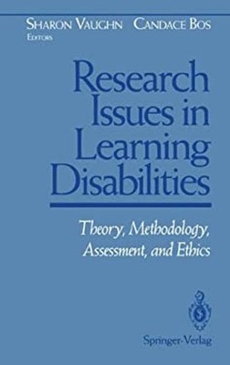Research Issues in Learning Disabilities : Theory, Methodology, A