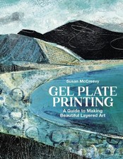 Gel Plate Printing by Susan McCreevy - 9781789943382