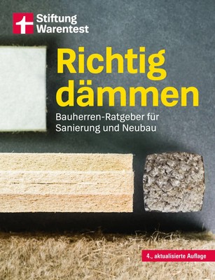 Richtig dämmen Bauherren-Ratgeber für Sanierung und Neubau Arnold Drewer (u. a.)