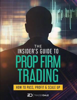 The Insider s Guide to Prop Firm Trading: How to Pass, Profit & Scale Up