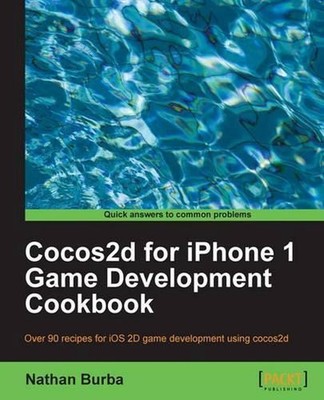 Cocos2d for iPhone 1 Game Development Cookbook by Nathan Burba (English) Paperba