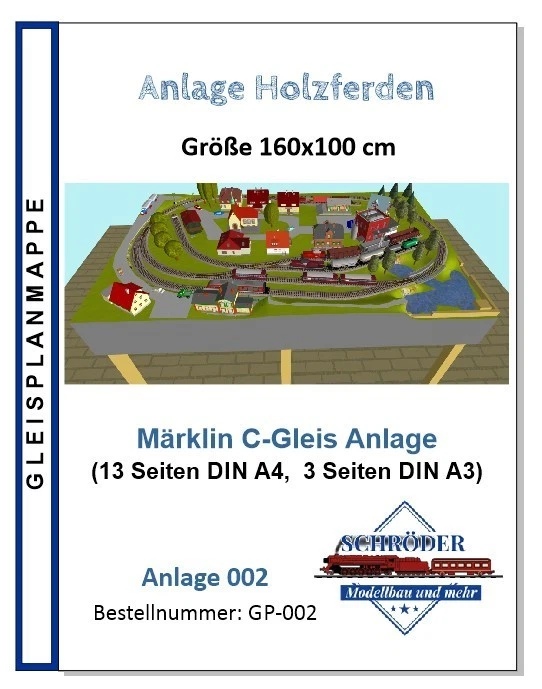 GP-002 Gleisplan (17 Seiten) H0 Märklin C-Gleis - Plan Holzferden (160x100 cm)