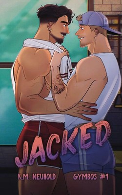 Jacked (Gymbos, 1) K. M. Neuhold Taschenbuch Englisch 2025 EAN 9798985758665