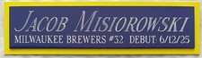 JACOB MISIOROWSKI BREWERS NAMEPLATE AUTOGRAPHED SIGNED BASEBALL-BAT-JERSEY-PHOTO