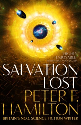 Salvation Lost by Peter F. Hamilton 9781447281351 NEW Hardback