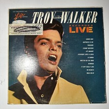 TROY WALKER: recorded live LIFE 12" LP 33 RPM