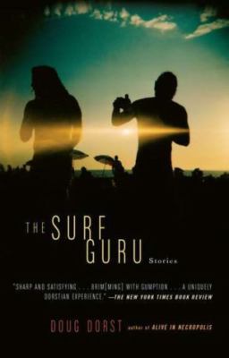 Surf Guru : Stories, Paperback by Dorst, Doug, Brand New, Free shipping in th...