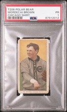 1909-11 T206 Polar Bear Mordecai Brown CHICAGO SHIRT  PSA 1 HOF