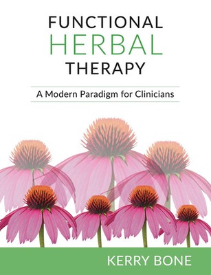 Functional Herbal Therapy | A Modern Paradigm for Clinicians | Kerry Bone | Buch