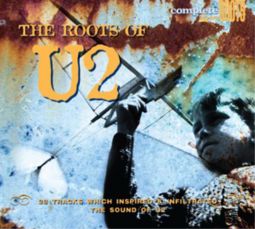 Various Artists The Roots of U2 (CD) Album