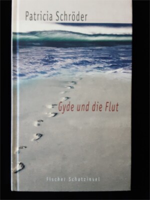 Patricia Schröder - Gyde und die Flut - 2003