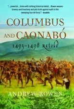 Columbus and Caonabó : 1493-1498 Retold Paperback Andrew Rowen