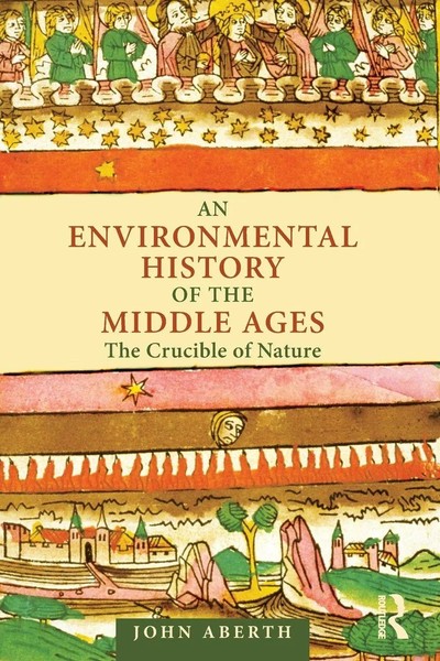 John Aberth | An Environmental History Of The Middle Ages | Taschenbuch (2012)-image