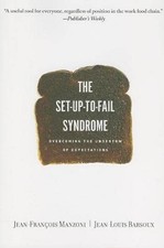 Set-up-to-fail Syndrome: Overcoming the Undertow of Expectations by Manzoni, Je