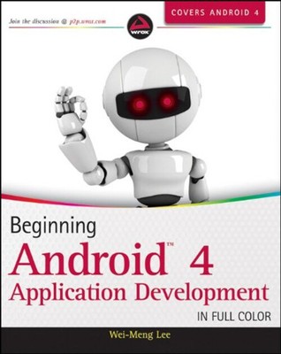 Beginn Android 4 Anwendungsentwicklung Taschenbuch Wei-Meng Le