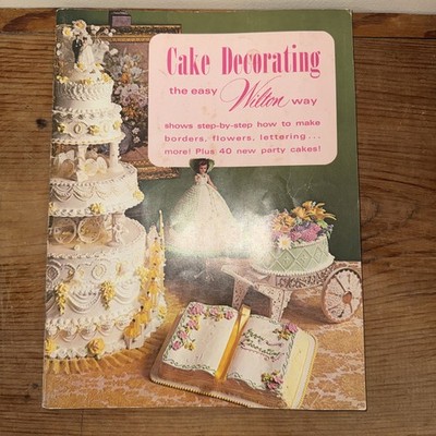 VTG Wilton 1971 Cake Decorating the Easy Wilton Way - Illustrated, How-to