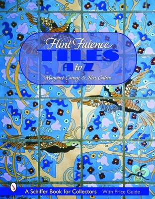 Flint Faience Tiles A - Z by Margaret Carney (English) Hardcover Book
