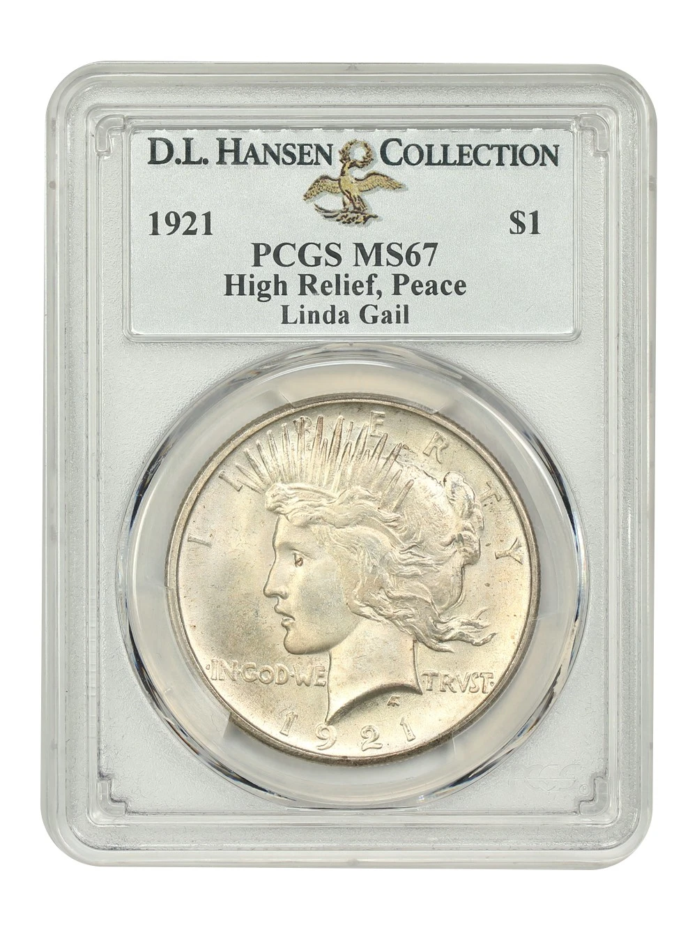 1921 $1 High Relief PCGS MS67 ex: D.L. Hansen/Linda Gail - Peace Dollar