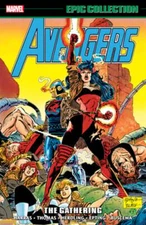 Avengers Epic Collection: The Gathering by Bob Harras: New