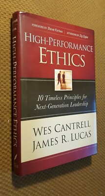 SIGNED FIRST EDITION High-Performance Ethics : 10 Timeless Principles for Next