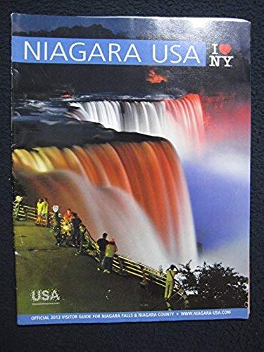 Niagara USA Official 2013 Visitor Guide for Niagara Falls and Niagara County [..
