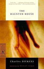 THE HAUNTED HOUSE (MODERN LIBRARY CLASSICS) By Charles Dickens & Wesley Stace VG