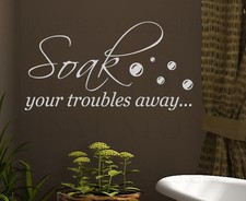 Wall Decal Sticker Quote Vinyl Art Letter Soak Your Troubles Away Bathroom BA15