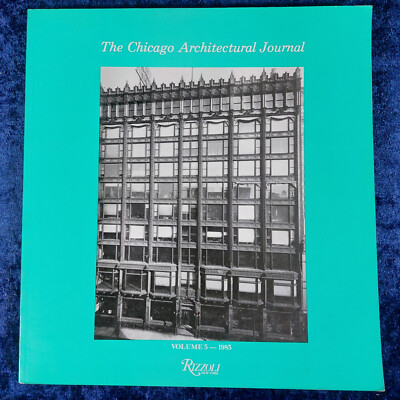 The Chicago Architectural Journal Vol. 5 - von 1986