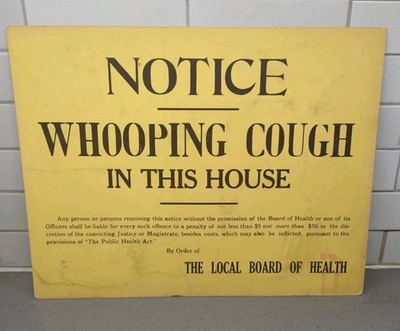 Whooping Cough Quarantine Sign / 20th Century Infectious Diseases, Med History