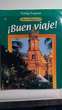 TESTING PROGRAM (BUEN VIAJE! GLENCOE SPANISH 2) By Conrad J. Schmitt *Excellent*