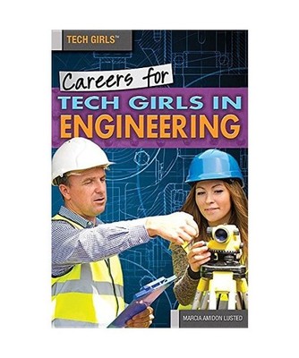 Careers for Tech Girls in Engineering, Marcia Amidon Lusted
