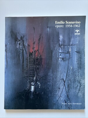 Emilio Scanavino - Werke: 1954-1962 AA.VV. Neuer Alfa Verlag 1990