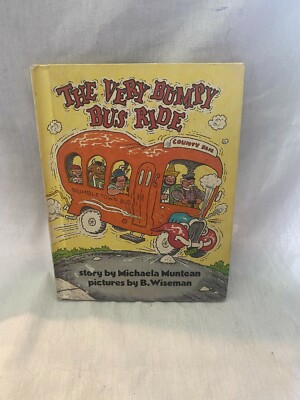 The Very Bumpy Bus Ride. by Michaela Muntean. First edition 1981 hardcover.