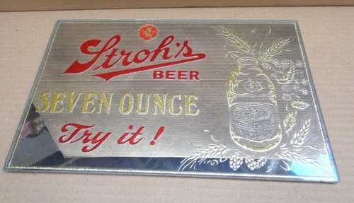 Vtg Beeco Mfg STROH'S BEER SEVEN OUNCE TRY IT! Beer Mirror Sign ~ 12-9/16" x 8"