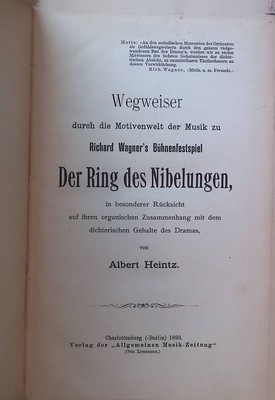 Wegweiser durch die Motivenwelt der Musik zu Richard Wagner´s Bühnenfestspiel. D