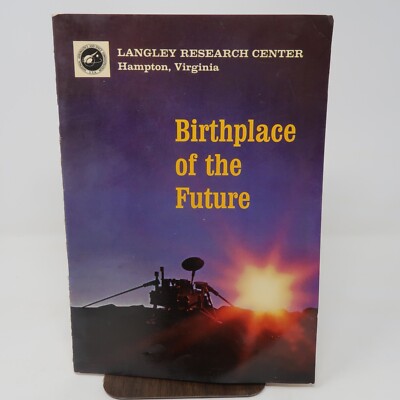 Langley Research Center Vintage Booklet Birthplace of Future Aircraft Space Race