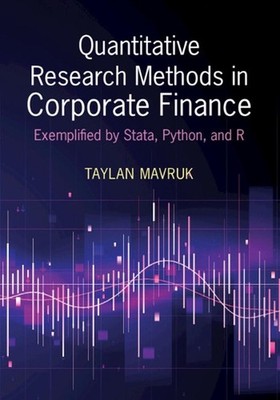 Quantitative Research Methods in Corporate Finance: Exemplified by Stata, Python