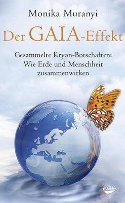 Der Gaia-Effekt Monika Muranyi Buch 352 S. Deutsch 2014 KOHA-Verlag GmbH