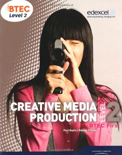 BTEC Level 2 First Creative Media Production Student Book (Level